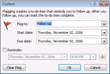 Use the Custom dialog box to specify the flag text and set an optional reminder.