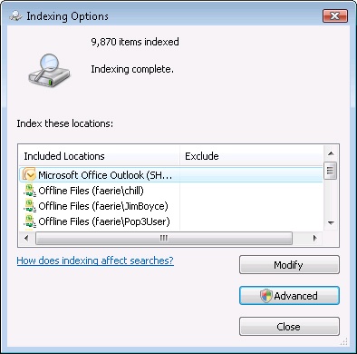 You can see the status of indexing across the entire system in the Indexing Options dialog box.