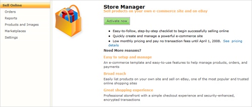 You activate Store Manager on the page that appears when you click Sell Online.