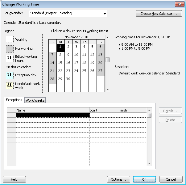 Use the Change Working Time dialog box to modify a base calendar.