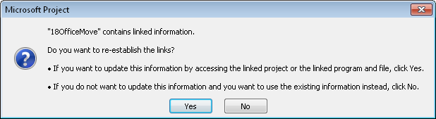 When you open a project plan or workbook that contains links, you’ll see a message like this.