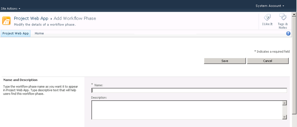 Enter the workflow phase name and description, and then click Save The new phase is added to the list.