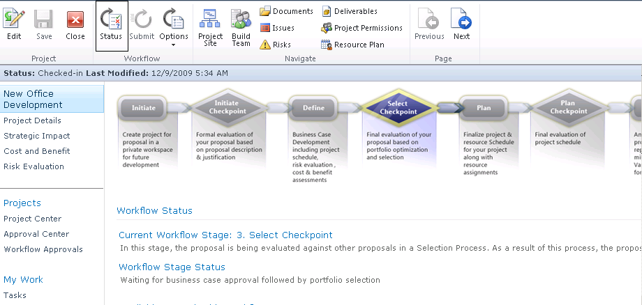 On the Stage Status page, you can see details about the current stage and the upcoming stages in the project workflow. In this example, the project is in the Define phase at stage 3, awaiting approval of the business case.