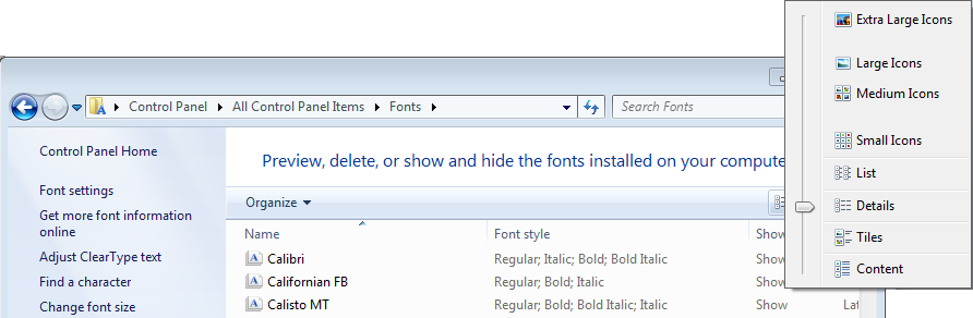 Whether you access the Fonts folder by browsing the file path or through the Control Panel, you are still viewing fonts in a Windows Explorer window.