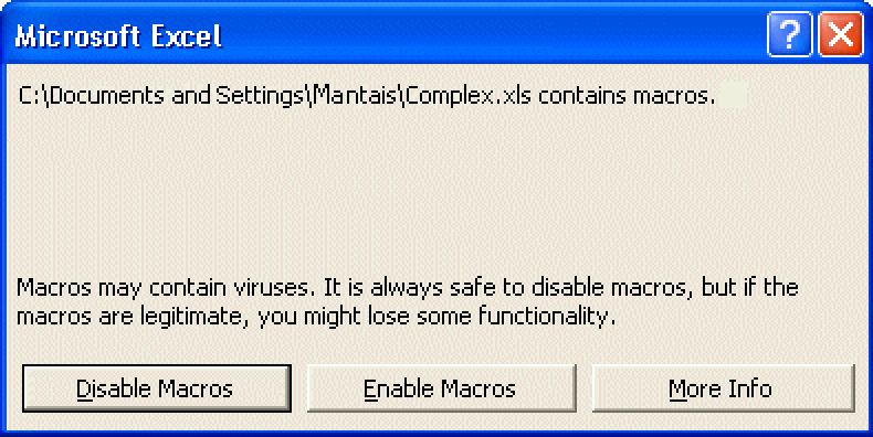 When a workbook with macros or VBA code is opened in Excel 2003 (or earlier versions), this dialog box is displayed if the macro security level is medium.