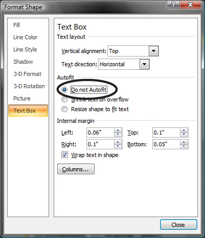 Access more advanced settings in the Format Shape dialog box. Right-click almost any object to open this dialog box.