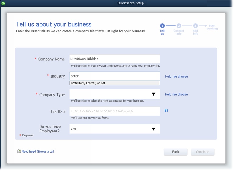 QuickBooks’ list of industries is robust, so chances are good you’ll find one that’s close to what your company does. You can start typing an industry, and the program displays options that match what you’ve typed so far, such as cater to display the industry “Restaurant, Caterer, or Bar” shown here. Or you can click the “Help me choose” link to see all the industries the program offers.