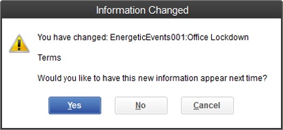 If you click Yes here, QuickBooks changes the corresponding fields in the customer and job records.If you click No, it changes the values only on this particular invoice.