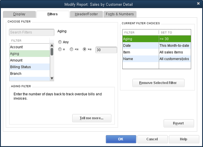 When you pick a field in the Choose Filter list on the left, the criteria for that field appear.If you’re not sure what a field and its criteria settings do, click the “Tell me more” button to open the QuickBooks Help window to the topic about that filter.