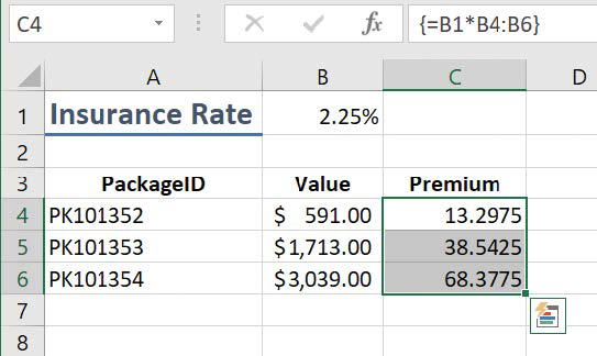 Screenshot of a worksheet with an array formula ready to be entered. The insurance rate appears in cell B1 and the package values appear in cells B4 to B6 and the formula =B1*B4:B6 appears in cell C4.