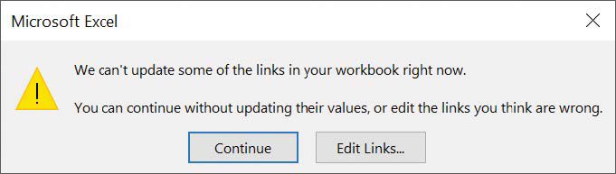 Screenshot of a dialog box indicating the workbook you just opened contains one or more broken links.