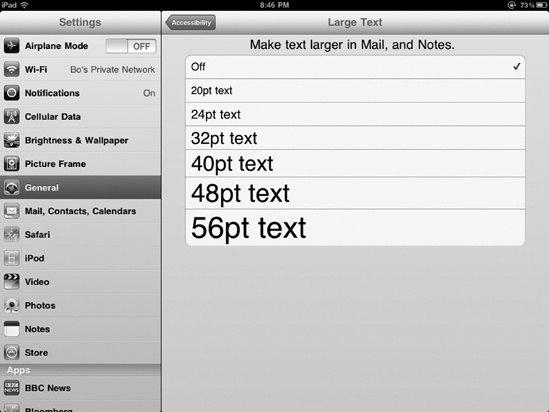 Make text easier to read by choosing a larger font size.