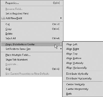 Open a context menu using the Select Object tool on one field in a group of selected fields, and choose Align from the menu.