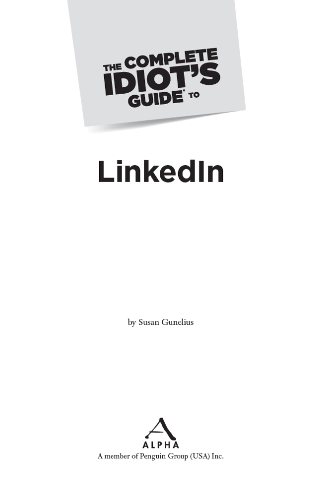 The Complete Idiot’s Guide to LinkedIn