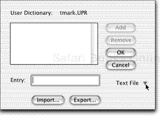 To see the Import and Export buttons, click the triangle to the right of Text File within the dictionary dialog box.