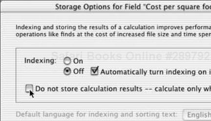 Use the checkbox in the Storage Options dialog box to control whether to store a calculation result or calculate it only when needed.