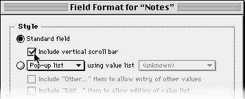 Within the Field Format dialog box, choose the Standard field radio button, check Include vertical scroll bar, and click OK.