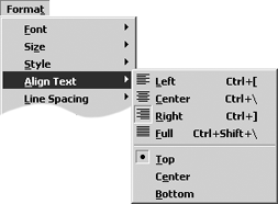 Choose Format > Align Text for quick access to alignment options without having to open a dialog box.