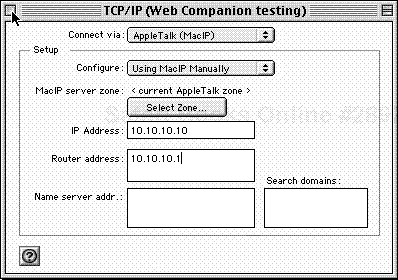 Enter the settings shown in the TCP/IP control panel above to test the Web Companion locally.