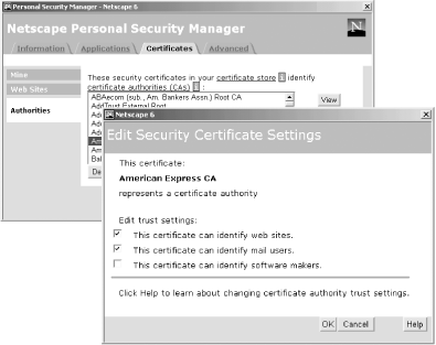 Netscape Navigator 6.0’s Security Manager allows you to specify for what purpose a certificate will be used.