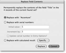 The Replace Field Contents dialog box has three options: “Replace with,” “Replace with serial numbers,” and “Replace with calculated result.” The first option is the only one you’re concerned with right now. It replaces the contents of the current field in every record in the found set with whatever is in the current record when you click Replace. (You’ll learn about serial numbers in Chapter 3 and calculations in Chapter 9.)