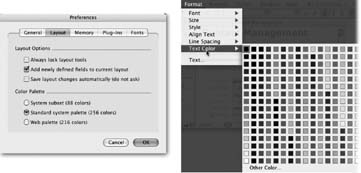 The Format → Text Color menu offers a handful of canned color choices. If you’re not happy with the colors you see, you can pick from two other palettes in FileMaker’s Preferences dialog box. Whichever palette you choose determines the selection of colors you get when you choose from the Text Color submenu. Choosing “Standard system palette” gives you the most colors to work with.