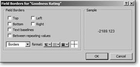 The Field Borders dialog box lets you control more than just borders (go figure). If it’s really borders you’re after, make sure Borders is selected in the pop-up menu.