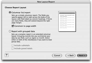 This is the first round of choices when creating a “Columnar list/report” layout. Here, you decide whether or not you want “grouped data” (you don’t—more on that in Chapter 6). You also need to decide if you want FileMaker to make sure your layout fits the width of a piece of paper. As you make selections, the picture in the top-right corner shows a rough representation of what your choices do.