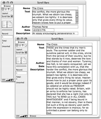 FileMaker fields can hold a lot of text. In the top window, the Text field has more information than can fit in the field boundaries. Adding a scroll bar lets you know there’s more. The bottom window shows what happens without a scroll bar. When clicked, the field expands to reveal its entire contents, covering anything below it. The field shrinks back down when you click out of it.