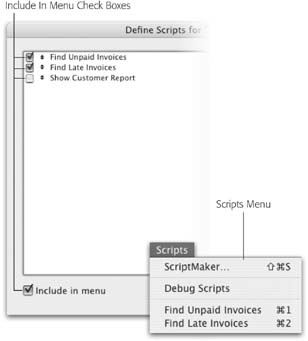 Each script in the Define Scripts window has a checkbox by its name. When you turn this box on, the script shows in the Scripts menu all the time. If you’re about to create a new script, you can turn the “Include in menu” checkbox at the bottom of the window on or off to tell FileMaker how you want your new script set. The inset picture shows the Scripts menu with some scripts listed at the bottom. Just choose one of these scripts to run it with no intervening dialog box.