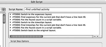 You’ll create the “- find unbilled activity” subscript first. Since a subscript is just another script, approach it like you did the Create Invoice for Jobscript: Start with a plan. You can come back later and implement the actual script steps.