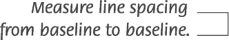 Line spacing measured from baseline to baseline