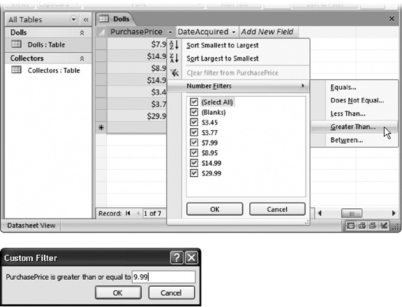 Top: With a numeric field like this PurchasePrice field, filtering by condition lets you look at values that fall above a certain minimum.Bottom: Once you’ve chosen the type of filter you want, you need to supply the information for that filter. If you choose Greater Than, then you need to supply the minimum number. Records that are equal to or larger than this value are shown in the datasheet.