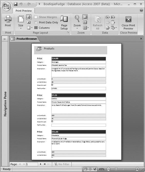 This preview shows what you’ll get if you print the CustomerList form. The printout closely matches the form, with the same formatting and layout. When Access first creates the form, it gives it the same width as an ordinary sheet of paper. When you print the form, Access crams as many records—three in this case—as it can fit on each page.