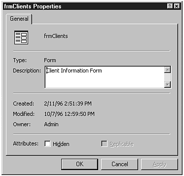 You can use the Object Properties dialog box to document each object in the database.