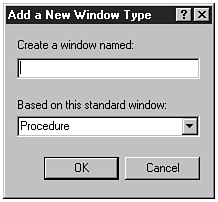 The Add a New Window Type dialog box.