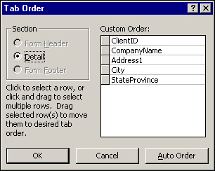 Use the Tab Order dialog box to select the tab order of the objects in each section of a form.