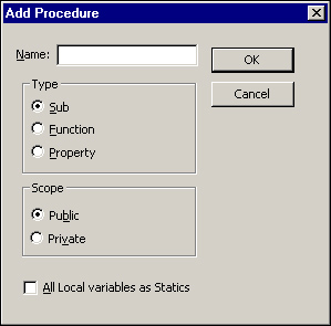 In the Add Procedure dialog box, you specify the name, type, and scope of the procedure you’re creating.