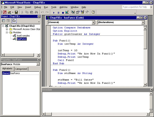 The Immediate window enables you to test functions and to inquire about and change the value of variables.