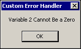 A custom error handler message.