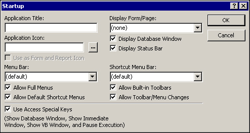 The Startup dialog box lets you control many aspects of your application environment.
