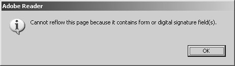 An error dialog opens informing you that you can't reflow text when pages contain form fields or digital signatures.