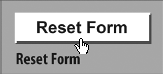 Buttons are designed to invoke actions such as resetting a form, submitting a form, or a host of other different action types.