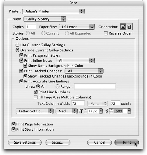 Customize your notesprintingprinting options by choosing Override Current Galley Settings.