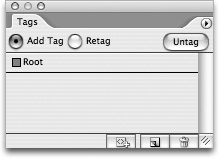 The first time you open the Tags palettetagsTags palette it’s empty except for the Root element.