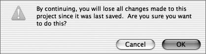 After you choose File > Revert Project, you’ll see a dialog box warning you that your unsaved changes will be lost.