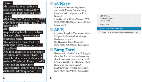 Three styles are used in this example: Title, body, and info. The Next Style for Title is body, the Next Style for body is info, and—to complete the loop—the Next Style for info is Title. Using Sequential stylessequential styles it is possible to format the whole text block with a single click.