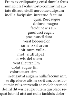 An inverted text wrap. The text is running inside the image shape, in this case a “Z” that has been converted to outlines (see Chapter 18: “Type Effects.:”), and put on a separate layer, which is then hidden.