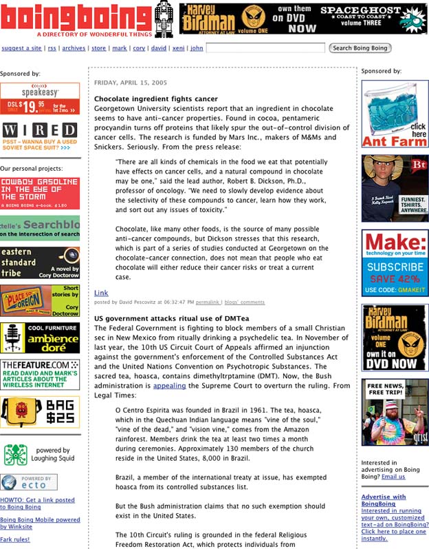 Most blogs tend to have cluttered layouts; it’s a rare blog that sets its main content into a strong center stage. Take a look at this screenshot from . The ads and other marginal content do attract attention, but the middle column, containing the blog entry, is very wide in comparison. It also starts close to the top of the screen—the header is blessedly short. The eye is drawn easily to the top article.