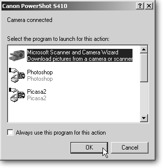 Once you connect your camera to your PC, Windows XP lists all the software on your PC that can talk to cameras. To skip this menu in the future, turn on the checkbox marked “Always use this program for this action.” Then choose the program Windows XP should automatically summon the next time you plug in your camera.